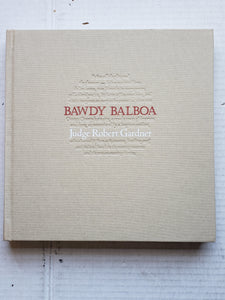 Bawdy Balboa: Orange County's Sin City (Historical Society) by Judge Robert Gardner